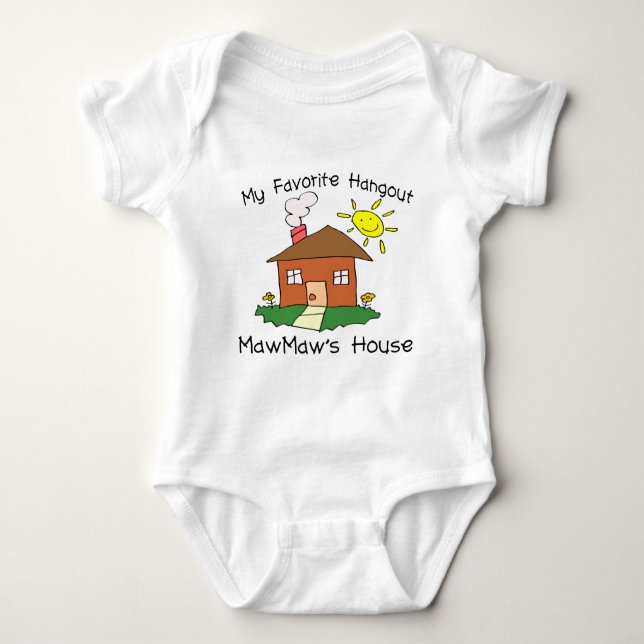 Favourite Hangout MawMaw's House Baby Bodysuit (Front)