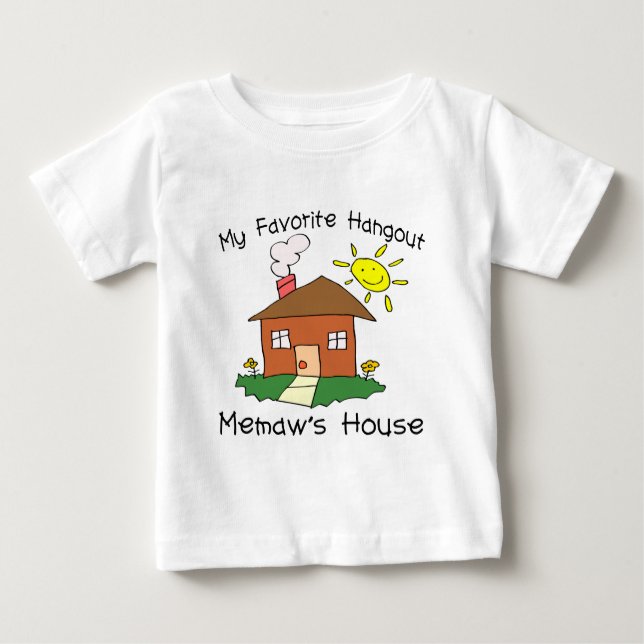 Favourite Hangout Memaw's House Baby T-Shirt (Front)