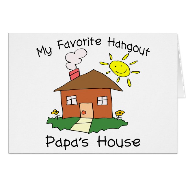Favourite Hangout Papa's House (Front Horizontal)