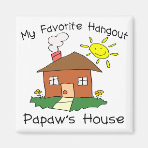 Favourite Hangout Papaw's House Magnet