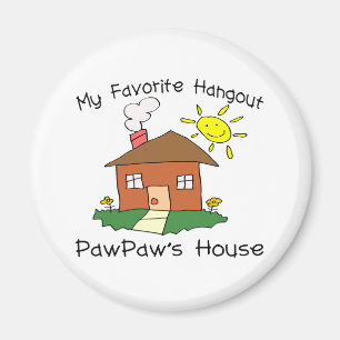 Favourite Hangout PawPaw's House Magnet