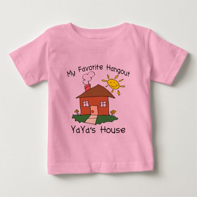 Favourite Hangout YaYa's House Baby T-Shirt (Front)