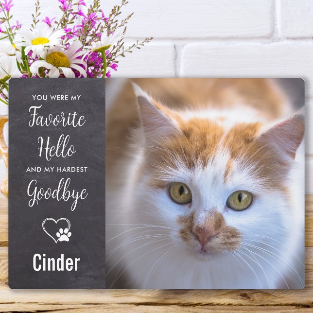 Favourite Hello Hardest Goodbye Custom Pet Memoria Plaque (Creator Uploaded)