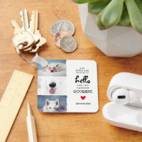 Favourite Hello, Hardest Goodbye Pet Loss Dog