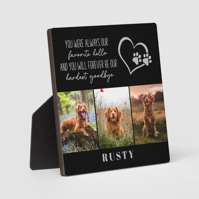Favourite Hello Hardest Goodbye Pet Memorial  Plaque (Front)