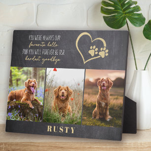 Favourite Hello Hardest Goodbye Pet Memorial Plaque