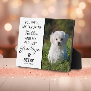 Favourite Hello   Hardest Goodbye Pet Memorial Plaque