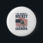 Favourite Hockey Player Calls Me Grandpa Vintage S 6 Cm Round Badge<br><div class="desc">Favourite Hockey Player Calls Me Grandpa Vintage Shirt_1</div>