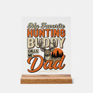 Favourite Hunting Buddy Calls Me Dad Vintage Deer Acrylic Sign