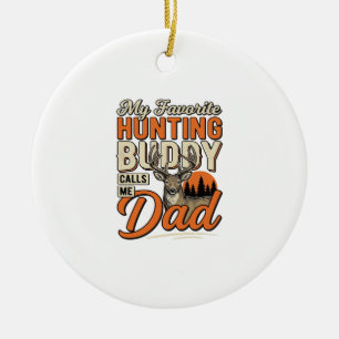 Favourite Hunting Buddy Calls Me Dad Vintage Deer  Ceramic Tree Decoration