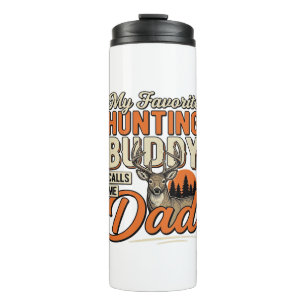 Favourite Hunting Buddy Calls Me Dad Vintage Deer Thermal Tumbler