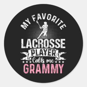 Favourite Lacrosse Player Calls Me Grammy Funny  Classic Round Sticker