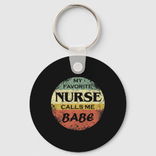 Favourite Nurse Calls Me Babe Key Ring