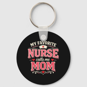 Favourite Nurse Calls Me Mum Cute Design Key Ring