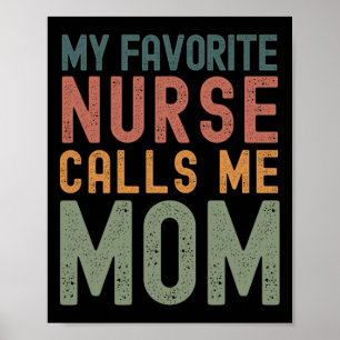 Favourite Nurse Calls Me Mum Funny Mothers Day Cut Poster