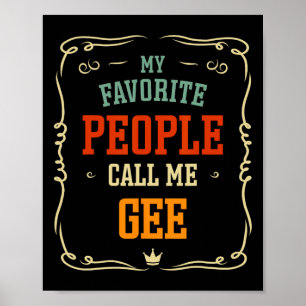 Favourite People Call Me Gee Father's Day Poster