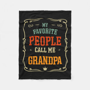 Favourite People Call Me Grandpa Father's Day  Fleece Blanket