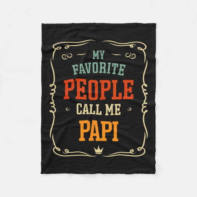 Favourite People Call Me Papi Father's Day  Fleece Blanket (Front)