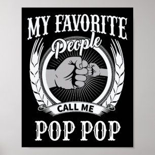 Favourite People Call Me Pop Pop Grandpa Poster
