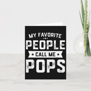 Favourite People Call Me Pops Funny Fathers Day Card