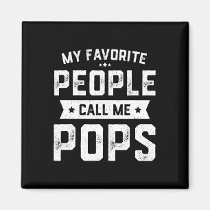 Favourite People Call Me Pops Funny Fathers Day  Magnet