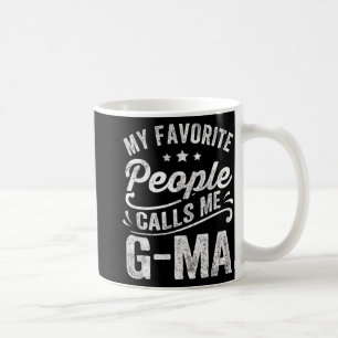 Favourite People Calls Me G-ma Mother's Day Gift Coffee Mug