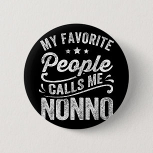Favourite People Calls Me Nonno Mother's Day Gift  6 Cm Round Badge