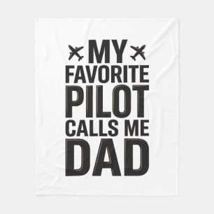 Favourite Pilot Calls Me Dad Vintage Aeroplane Shi Fleece Blanket