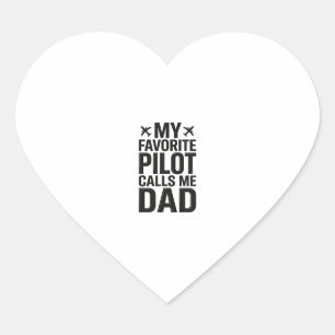 Favourite Pilot Calls Me Dad Vintage Aeroplane Shi Heart Sticker