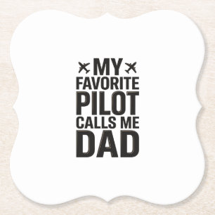 Favourite Pilot Calls Me Dad Vintage Aeroplane Shi Paper Coaster
