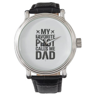 Favourite Pilot Calls Me Dad Vintage Aeroplane Shi Watch