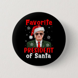 Favourite President Of Santa Xmas Trump Proud Won  6 Cm Round Badge