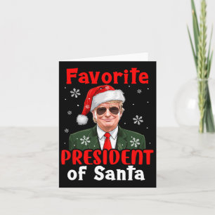 Favourite President Of Santa Xmas Trump Proud Won  Card