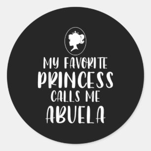 Favourite princess calls abuela mother's day classic round sticker
