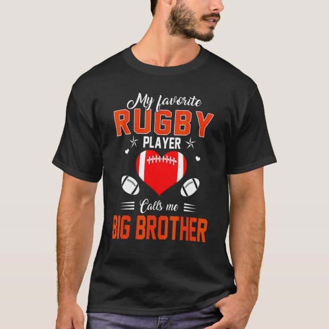 Favourite Rugby Player Calls Me Big Brother Mother T-Shirt (Front)