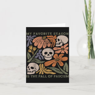 Favourite Season is The Fall of Fascism Resist Card