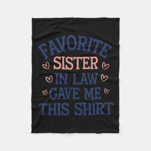 Favourite Sister In Law Gave Me This  Fleece Blanket