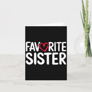 Favourite sister shirt women girl sibling mothers card