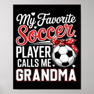 Favourite Soccer Player Calls Grandma Mothers Day Poster