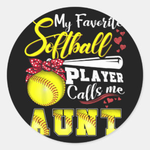 Favourite Softball Player Calls Me Aunt Tee Mother Classic Round Sticker