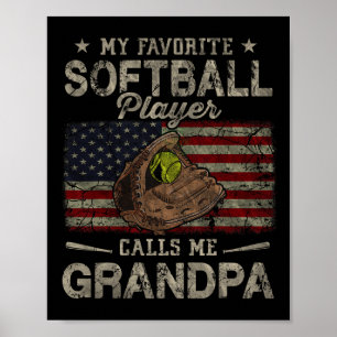 Favourite Softball Player Calls Me Grandpa Father' Poster
