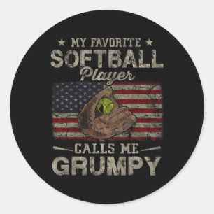 Favourite Softball Player Calls Me Grumpy Father's Classic Round Sticker