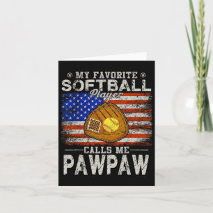 Favourite Softball Player Calls Me Pawpaw Softball Card