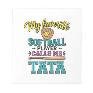 Favourite Softball Player Calls Me TATA Shirt Desi Notepad
