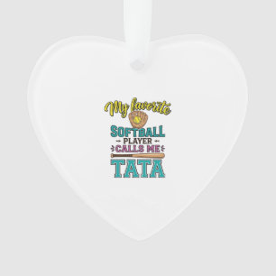 Favourite Softball Player Calls Me TATA Shirt Desi Ornament