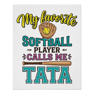Favourite Softball Player Calls Me TATA Shirt Desi Poster