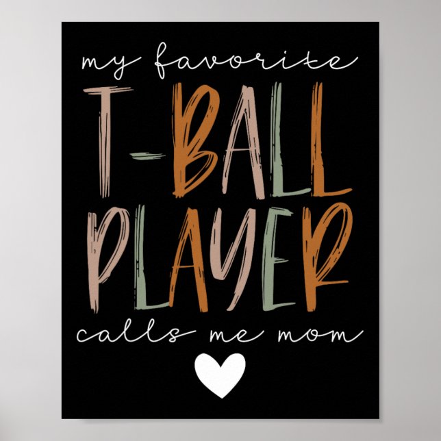 Favourite T-ball Player Call Me Mum Baseball Mothe Poster (Front)