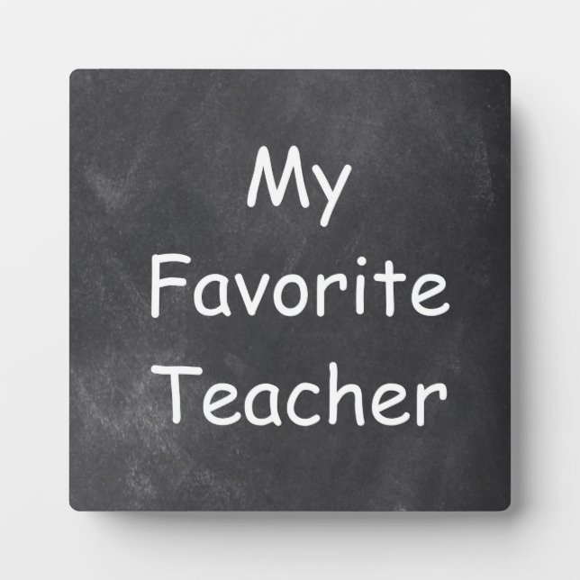 Favourite Teacher Chalkboard Design Gift Idea Plaque (Front)