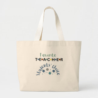 Favourite Teacher, Students' Choice Large Tote Bag