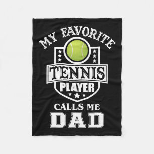 Favourite Tennis Player Calls Me Dad Matching Fath Fleece Blanket